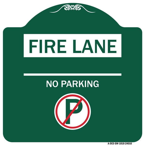 Fire Lane-No Parking W/ No Parking, Green & White Aluminum Sign, 18" x 18", GW-1818-24010